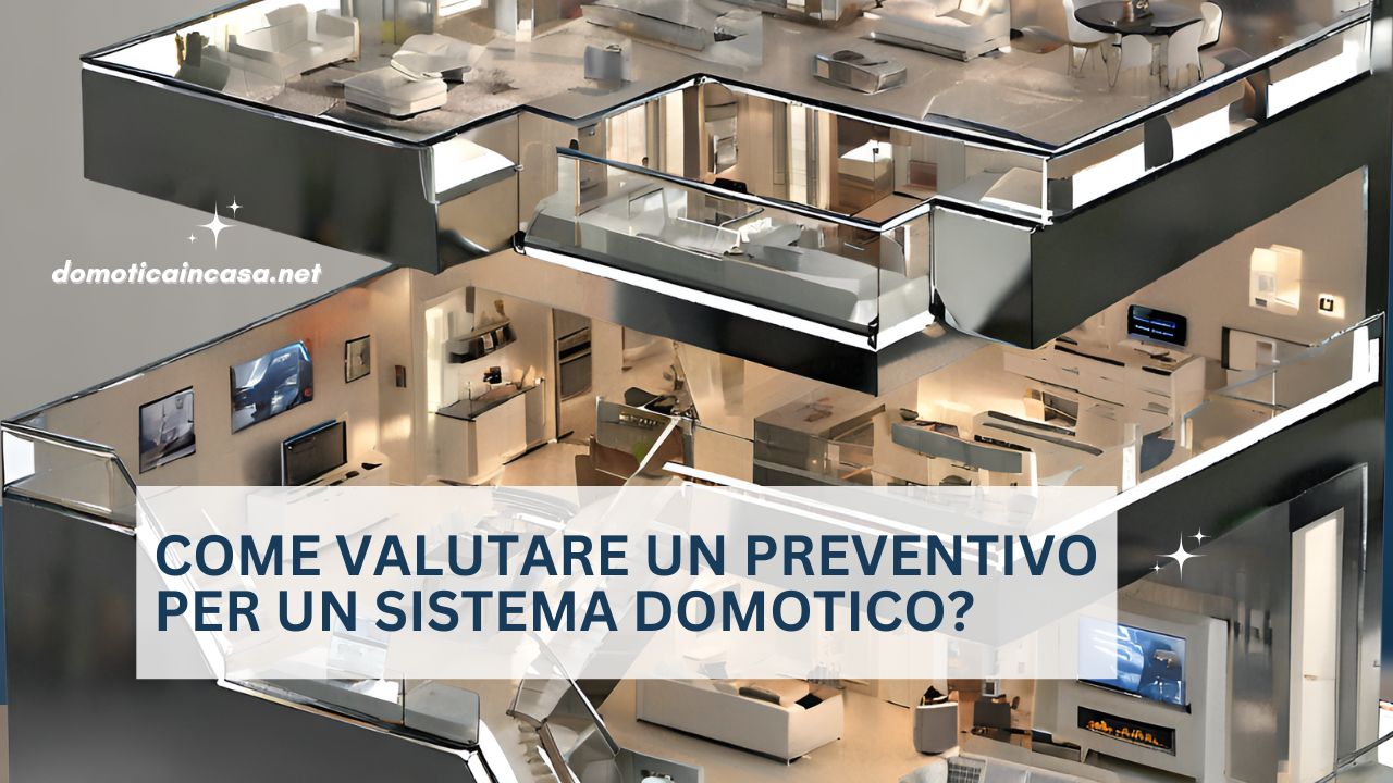 Come valutare un preventivo per un sistema domotico